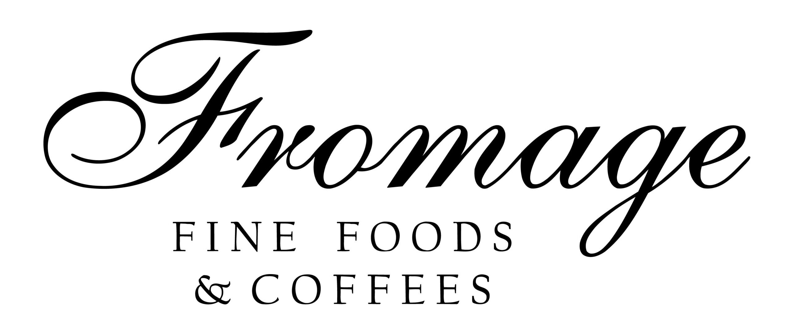 Fromage Fine Foods & Coffees